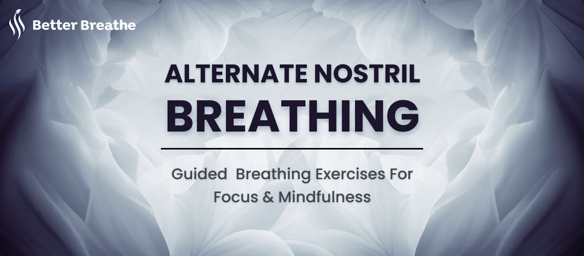 Guidence For Nostril  Breathing Exercise