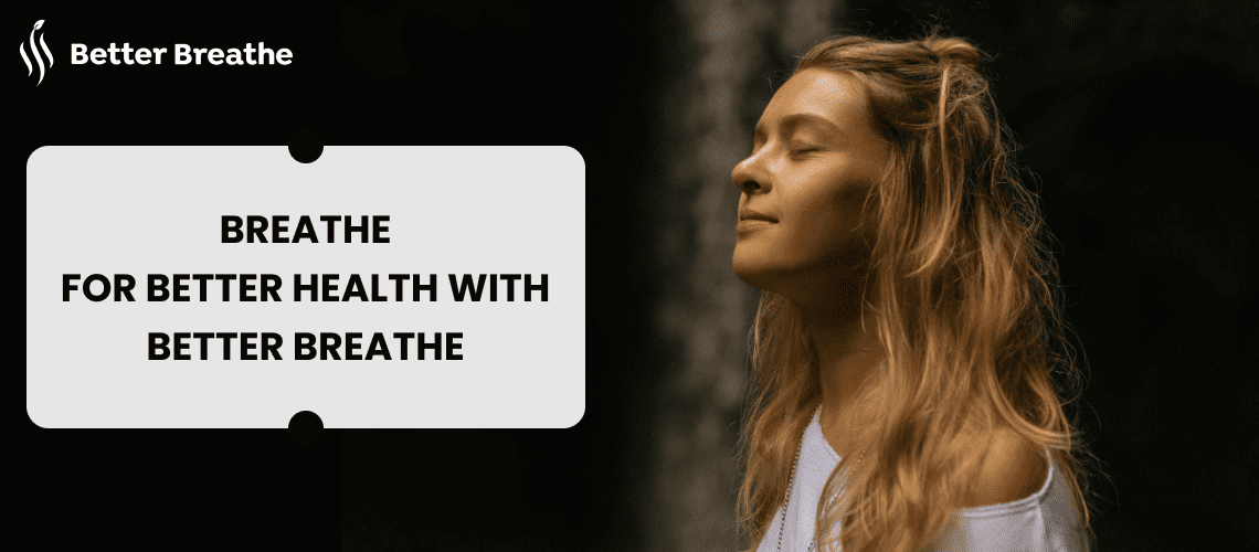 Take Better Breath For Better Health